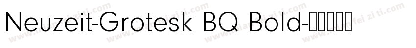 Neuzeit-Grotesk BQ Bold字体转换